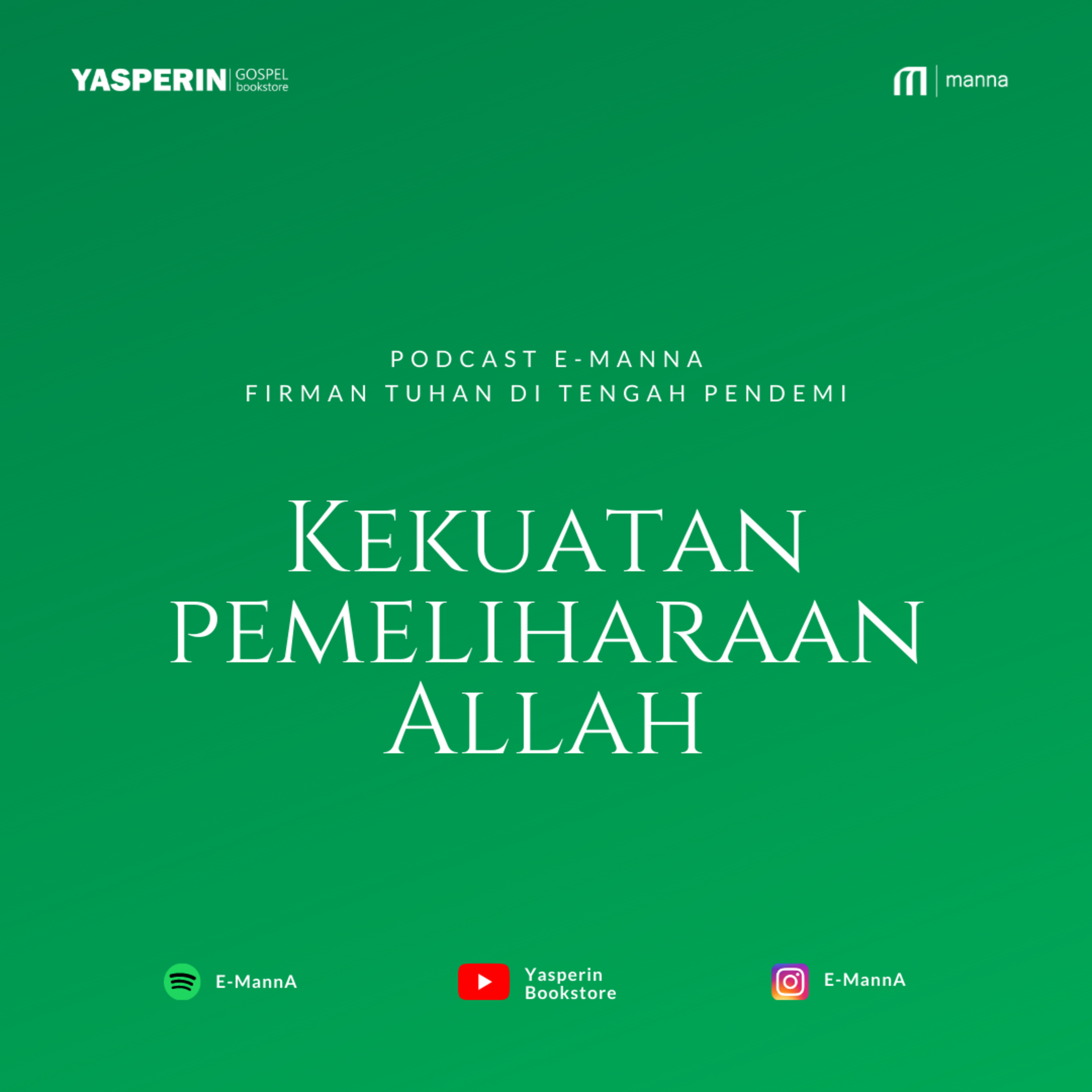 Kekuatan Pemeliharaan Allah (PODCAST)