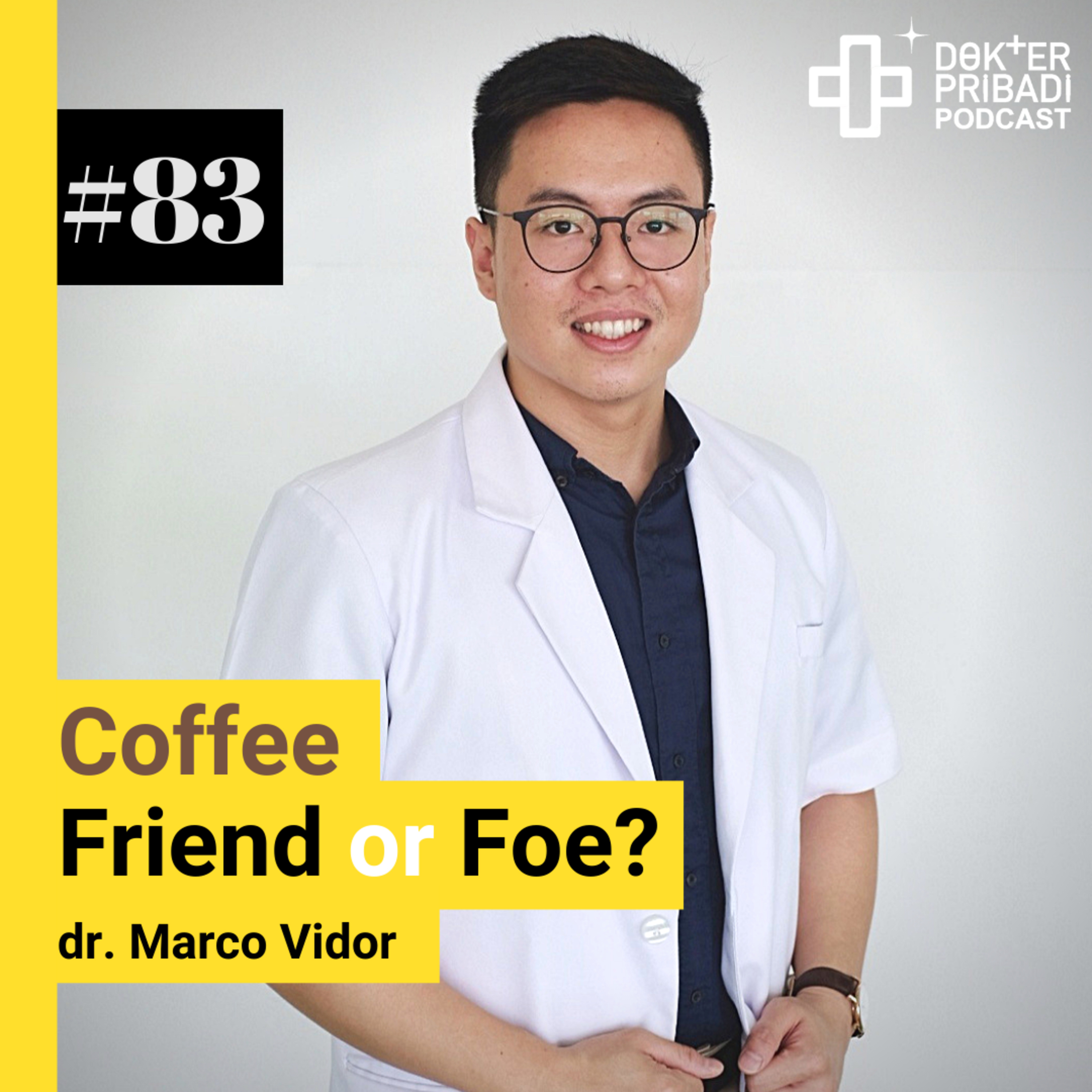 Sesi 83 Coffee Friend or Foe?