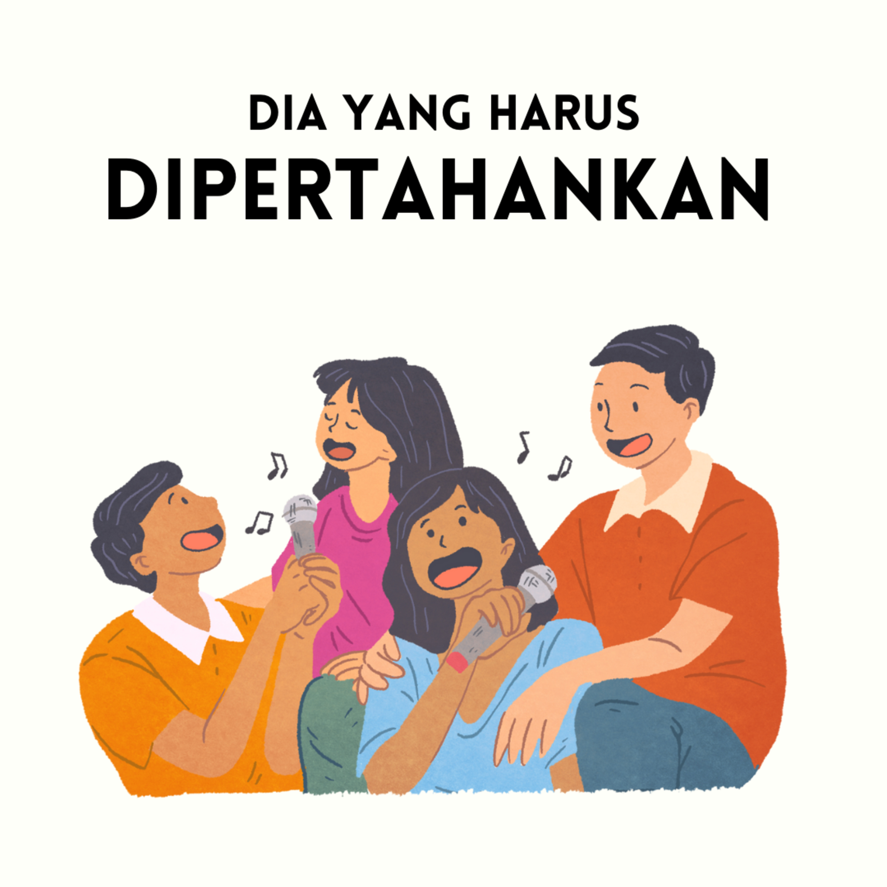 "Dia" yang harus Dipertahankan