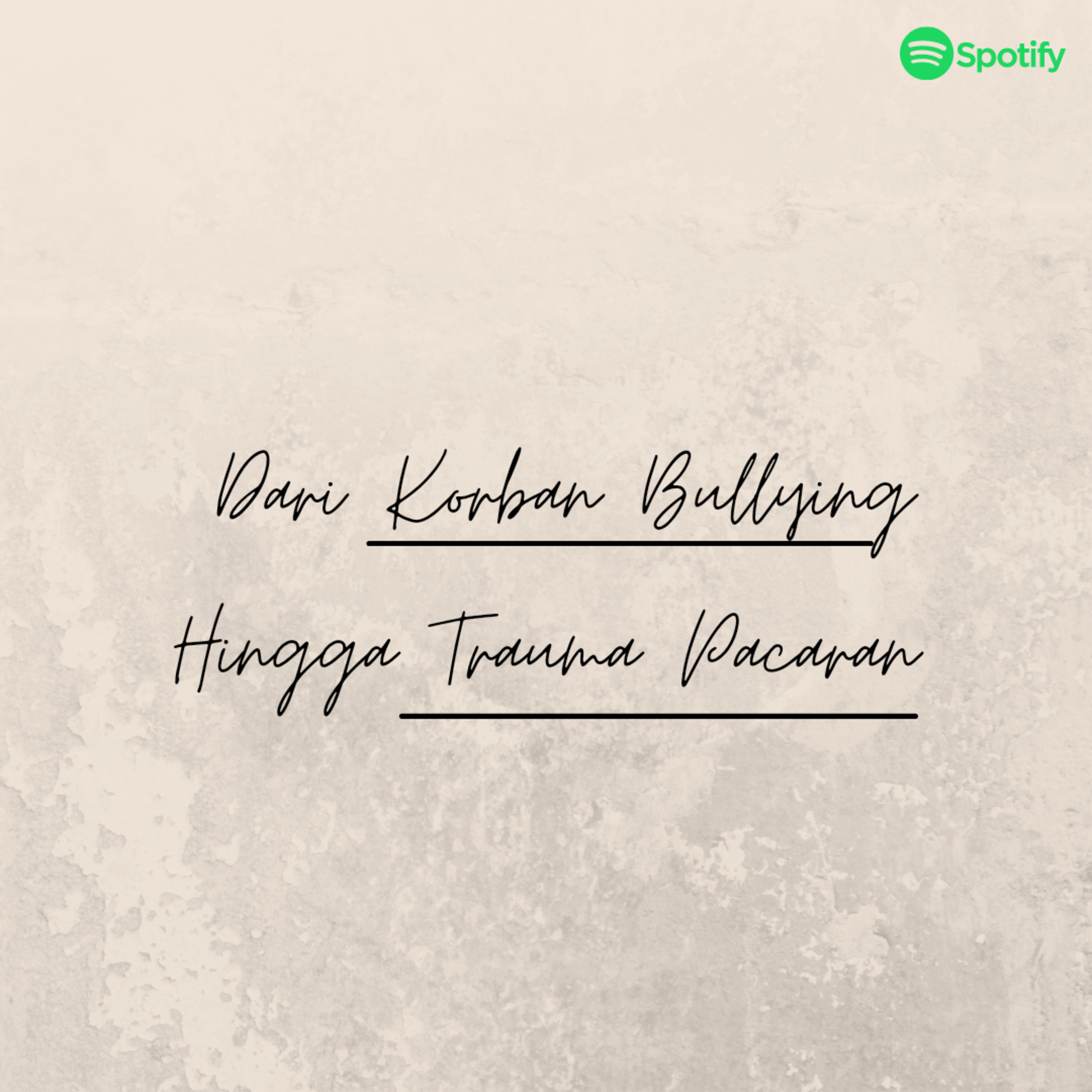 Dari Korban Bullying Hingga Trauma Pacaran