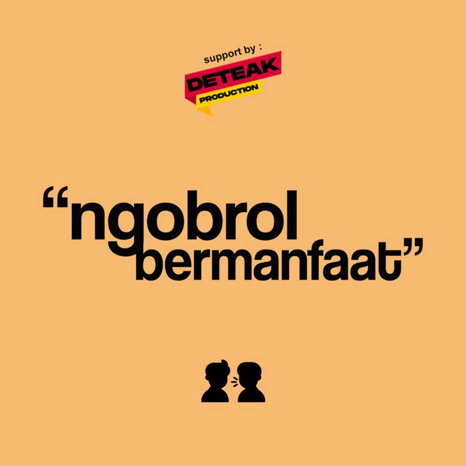 NGOBROL BERMANFAAT