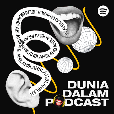 Dunia Dalam Podcast 10 September 2021
