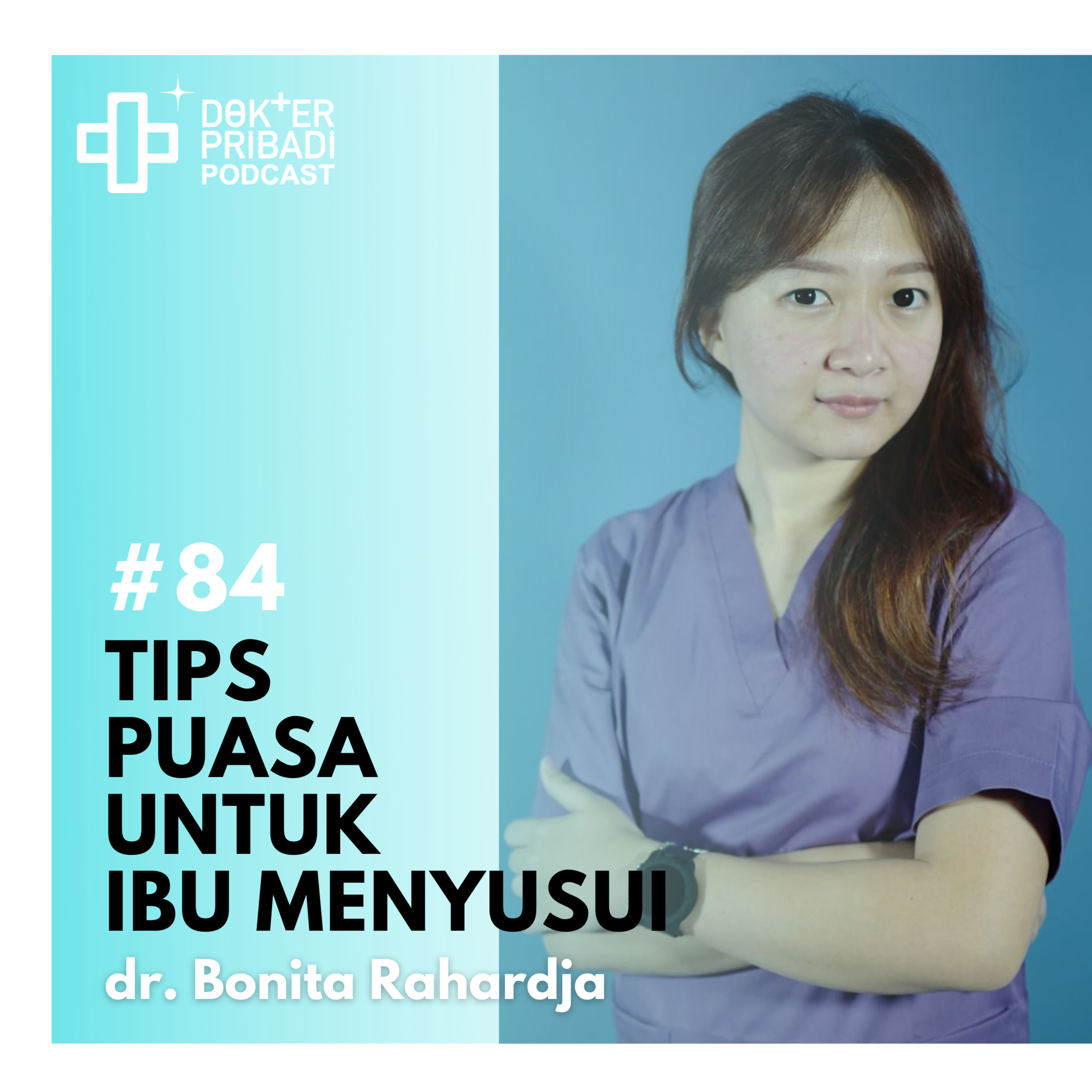 Sesi 84 Tips Puasa untuk Ibu Menyusui