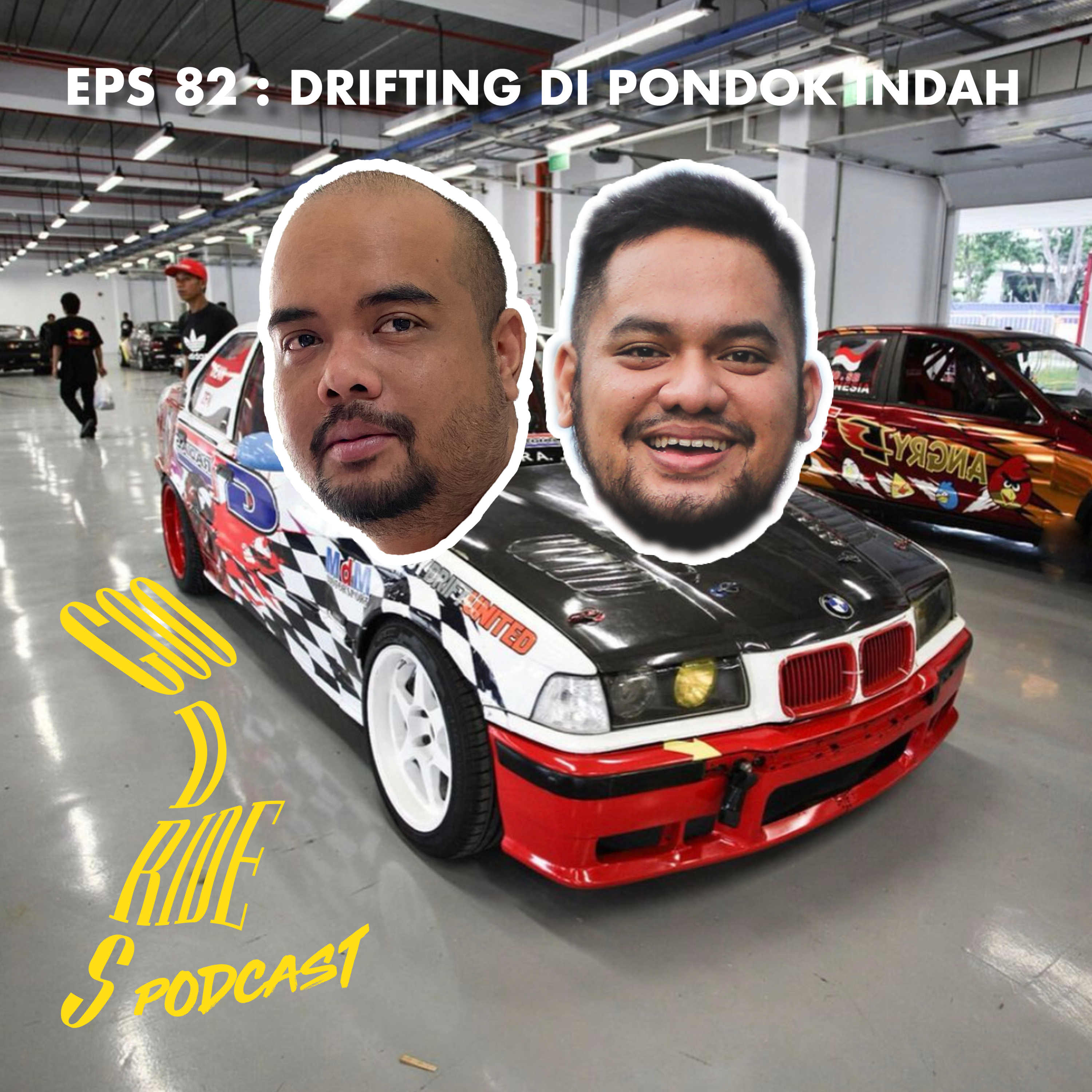 Episode 82 - Drifting di Pondok Indah