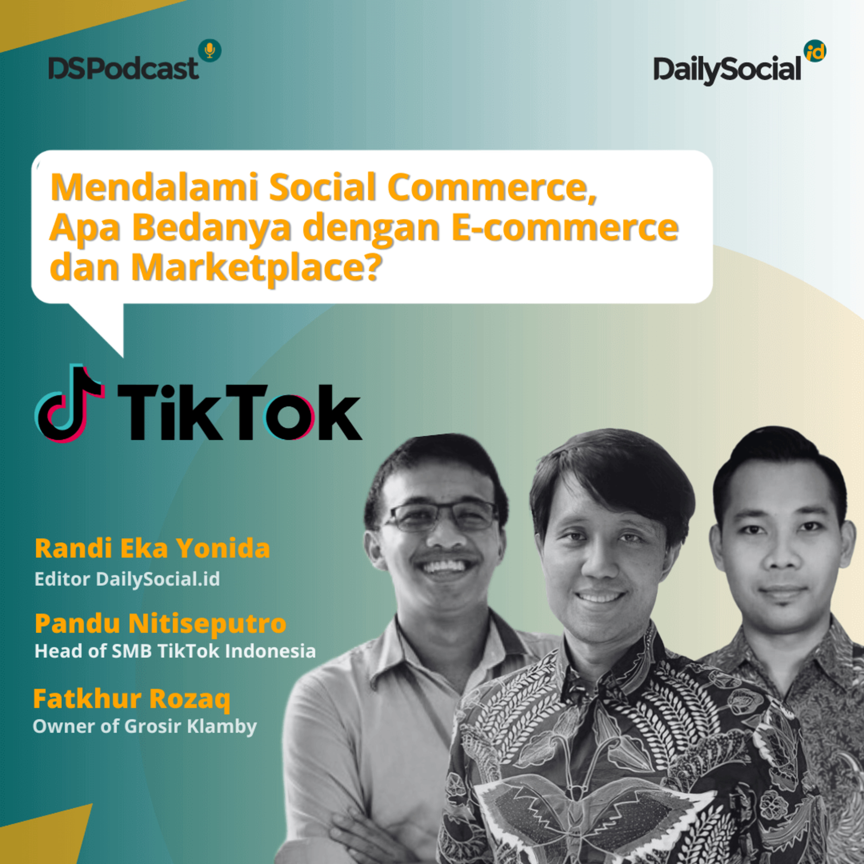 S4Eps.1 - Mendalami Social Commerce, Apa Bedanya dengan E-commerce dan Marketplace?
