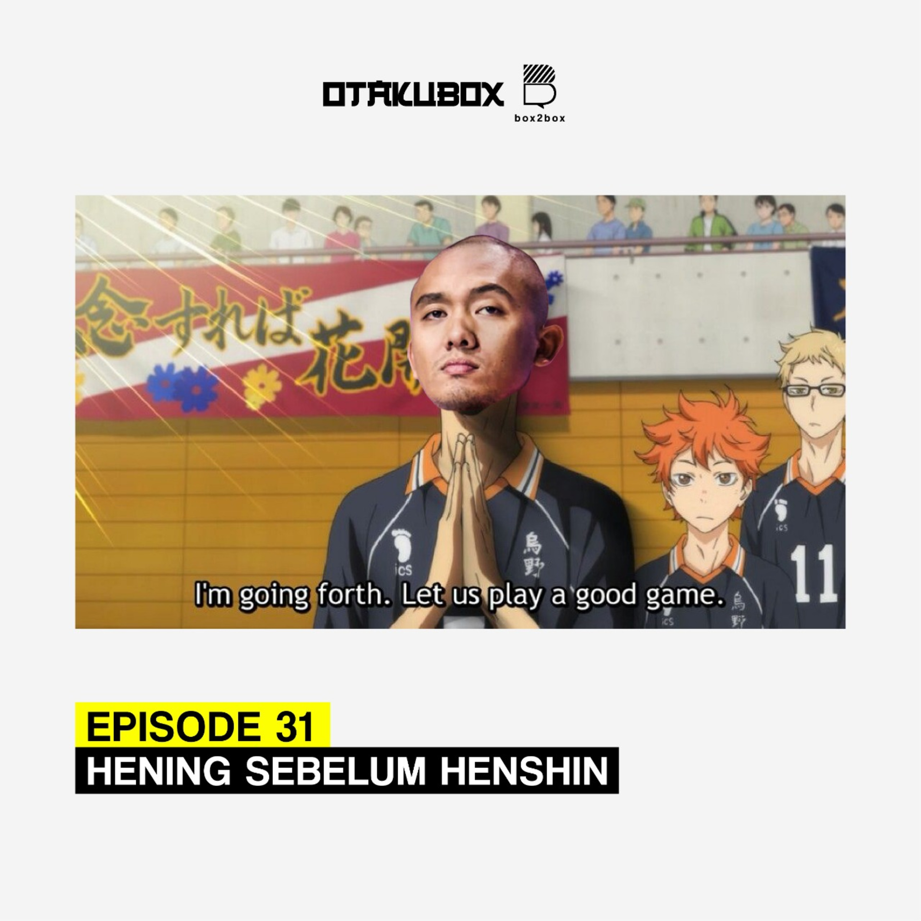 Eps 31 - Hening Sebelum Henshin