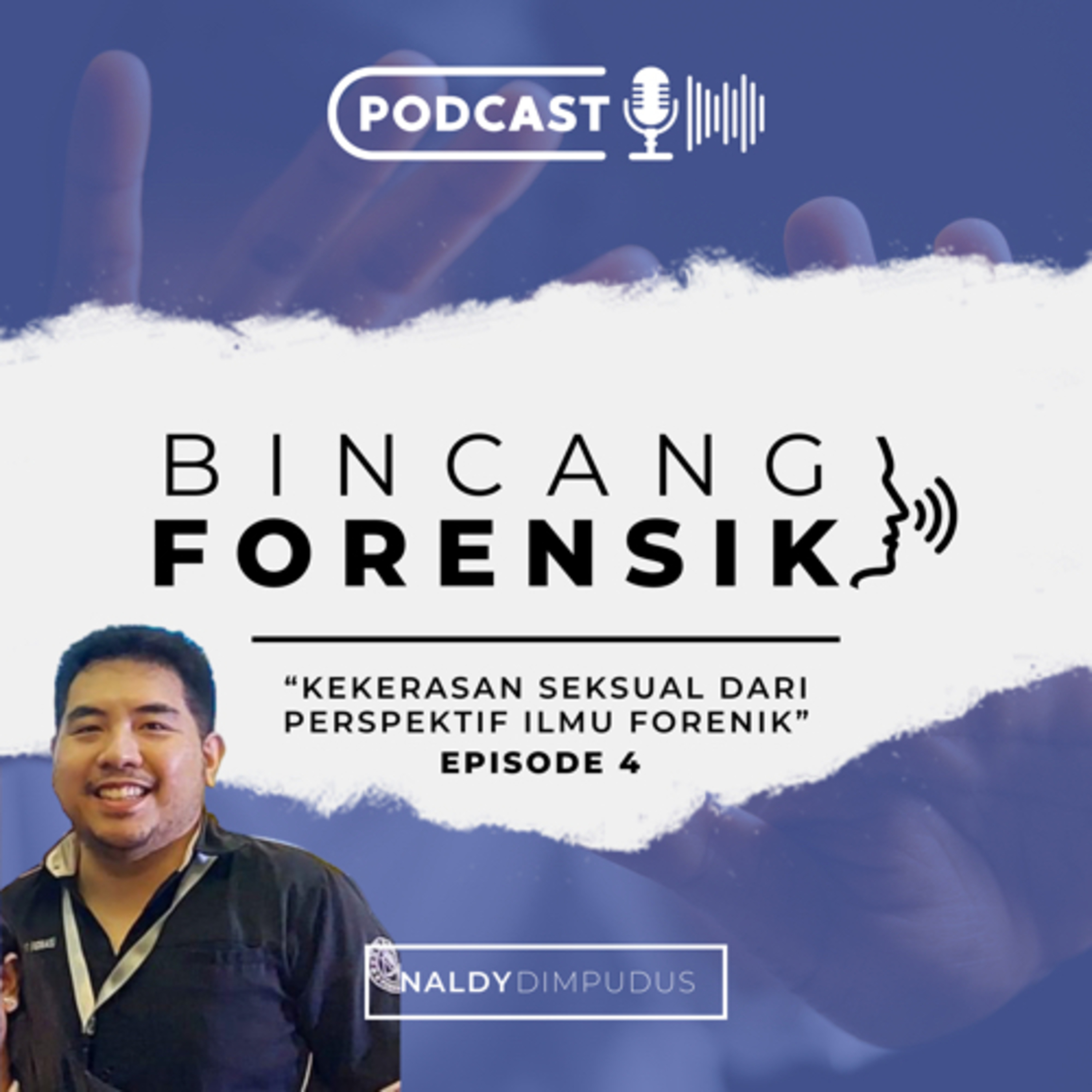 Eps 4 - kekerasan seksual dari perspektif ilmu forensik